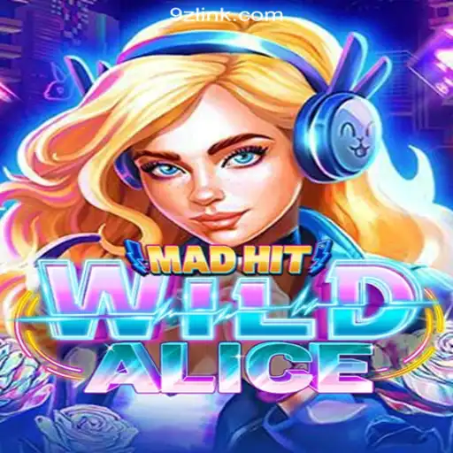Explore the Thrilling World of MadHitWildAlice on 9Z.com Platform-Online Slots Brasil #1