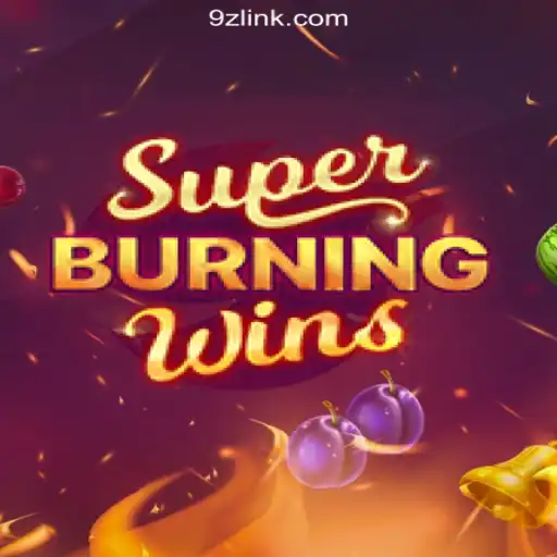 Exploring the Thrills of SuperBurningWins: A Hot Slot on 9Z.com Platform